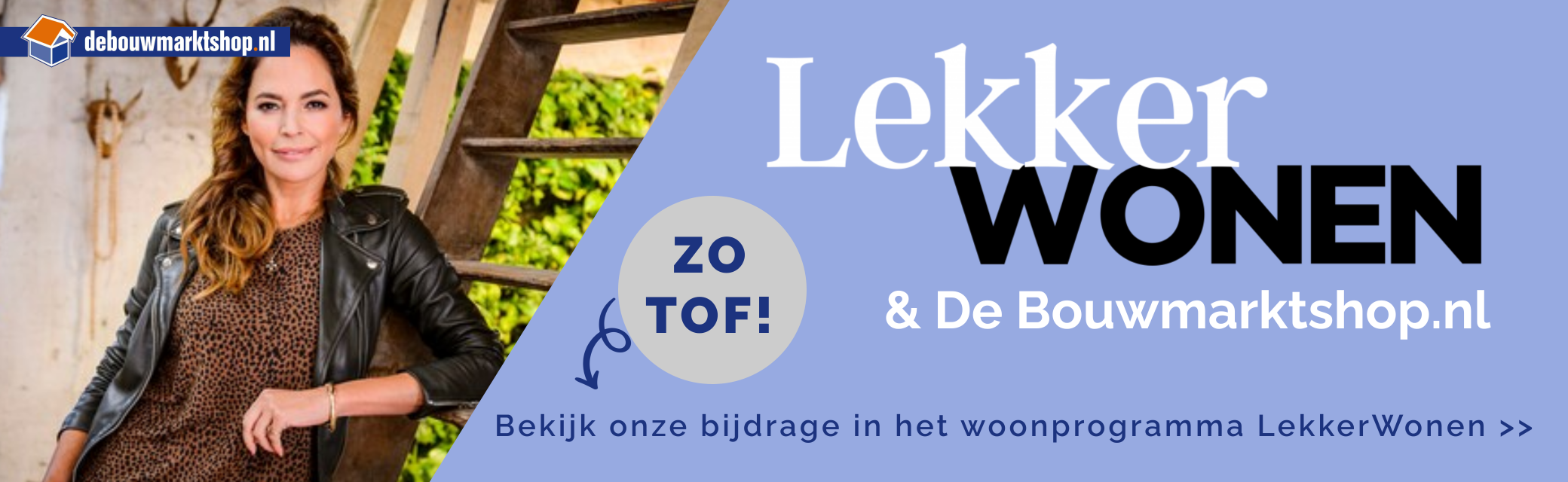 De Bouwmarktshop en LekkerWonen